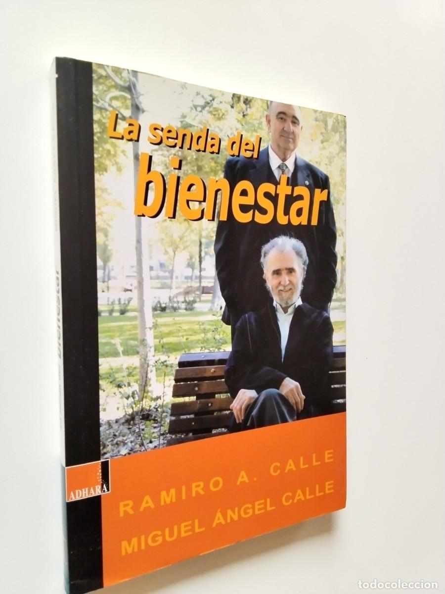 Libri di seconda mano: Ramiro A. Calle - Miguel &Aacute;ngel Calle - La senda del bienestar