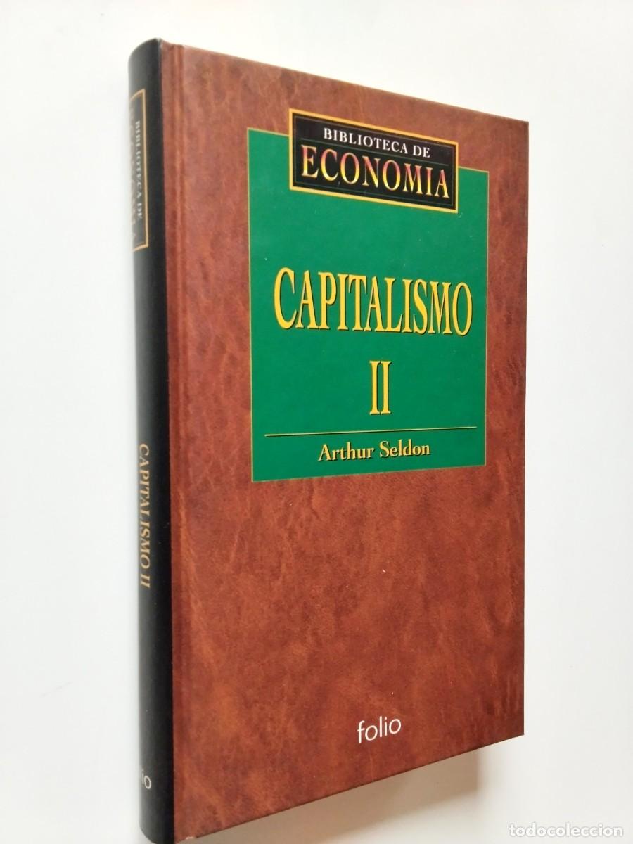 Libri di seconda mano: Arthur Seldon - Capitalismo II