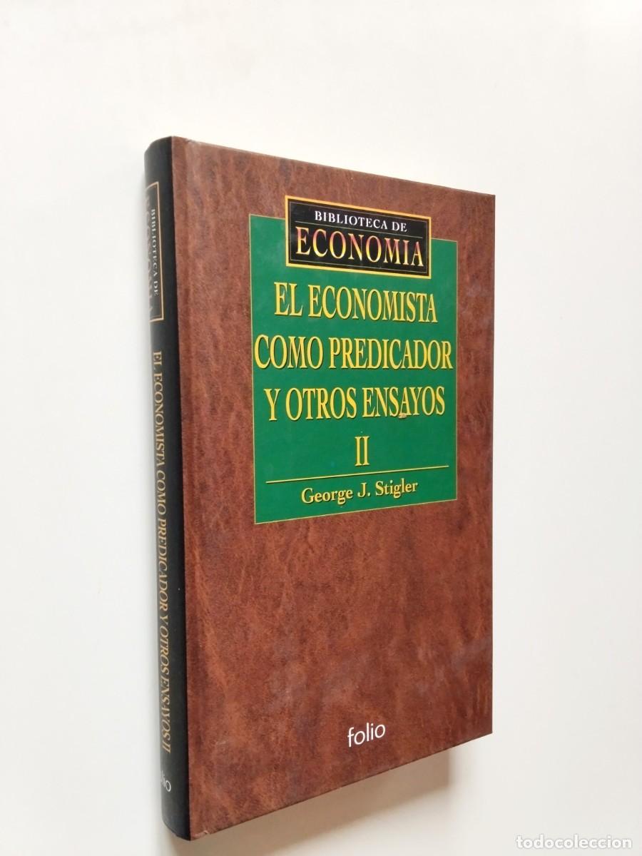 Libri di seconda mano: George J. Stigler - El economista como predicador y otros ensayos. Tomo II