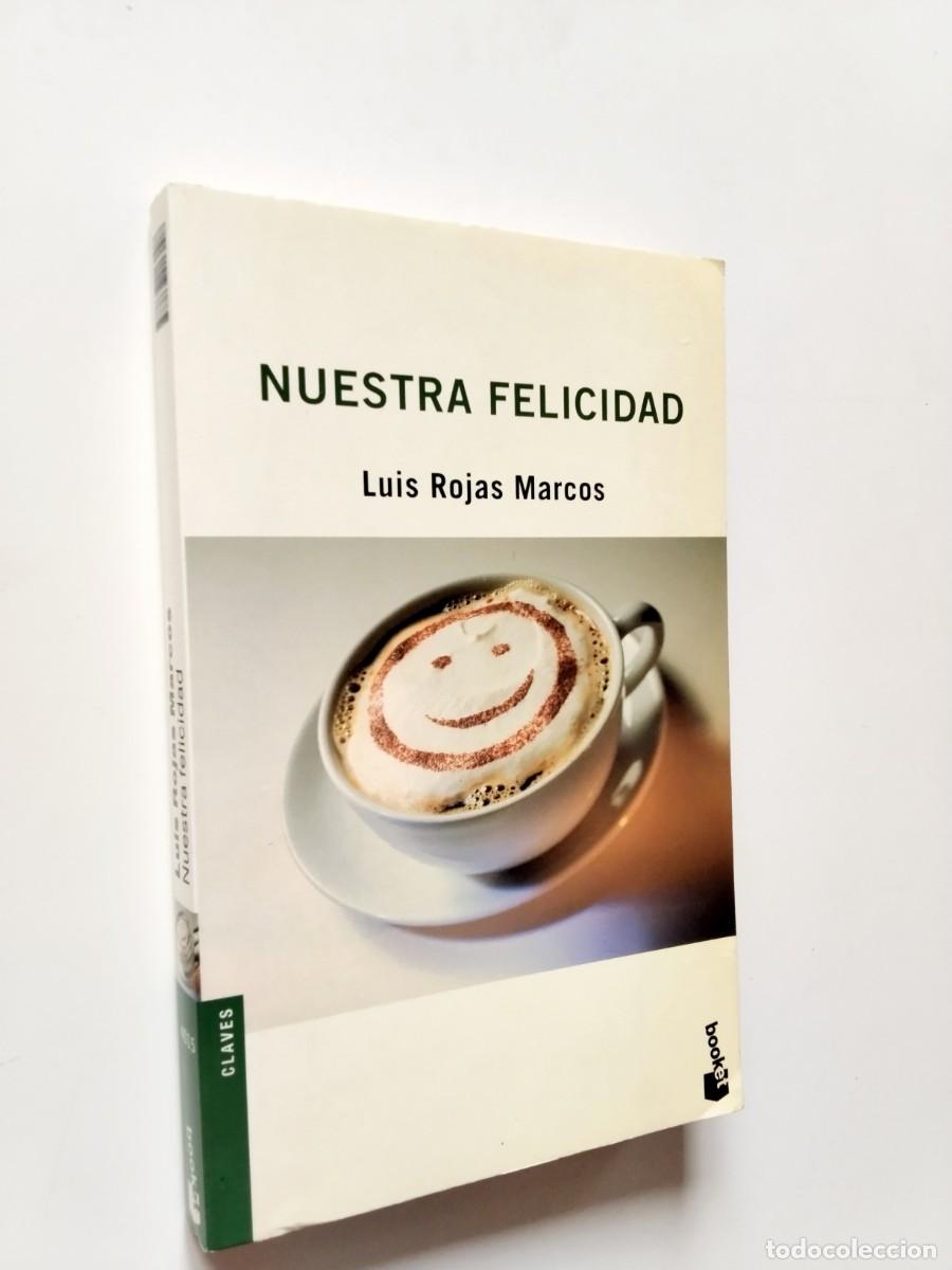 Libros: Luis Rojas Marcos - Nuestra felicidad. Seg&uacute;n un Cham&aacute;n en Nueva York