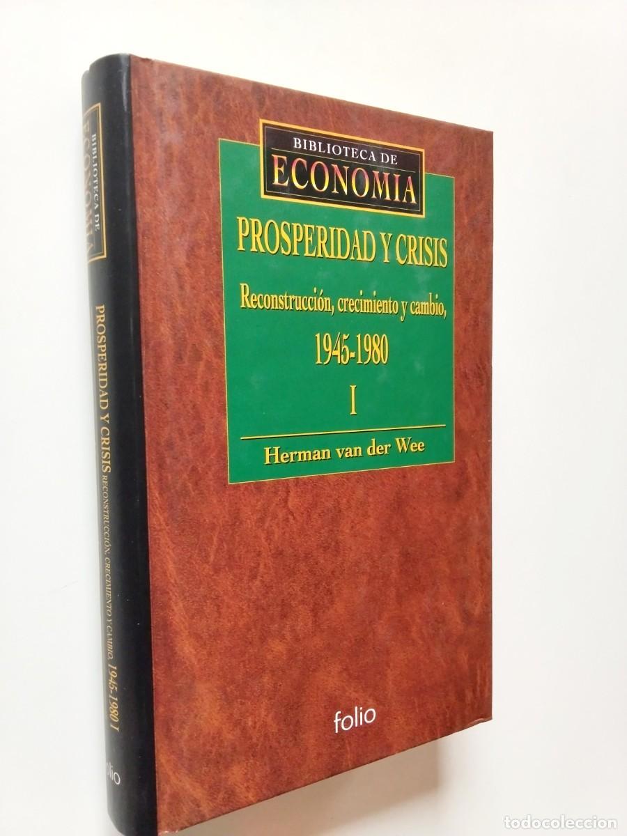 books: Herman van der Wee - Prosperidad y crisis. Reconstrucci&oacute;n, crecimiento y cambio, 1945-1980. Vol. I