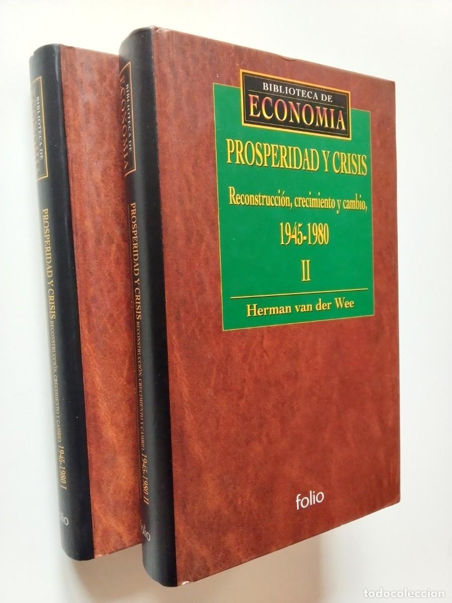 books: Herman van der Wee - Prosperidad y crisis. Reconstrucci&oacute;n, crecimiento y cambio, 1945-1980. Vol. I y