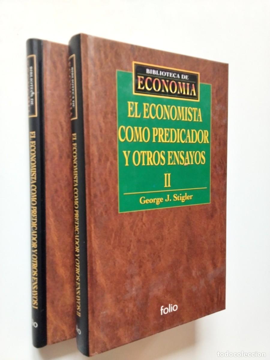 books: George J. Stigler - El economista como predicador y otros ensayos. Tomos I y II