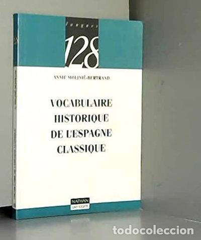 Libri di seconda mano: Vocabulaire historique de l'Espagne classique- 9782091905457