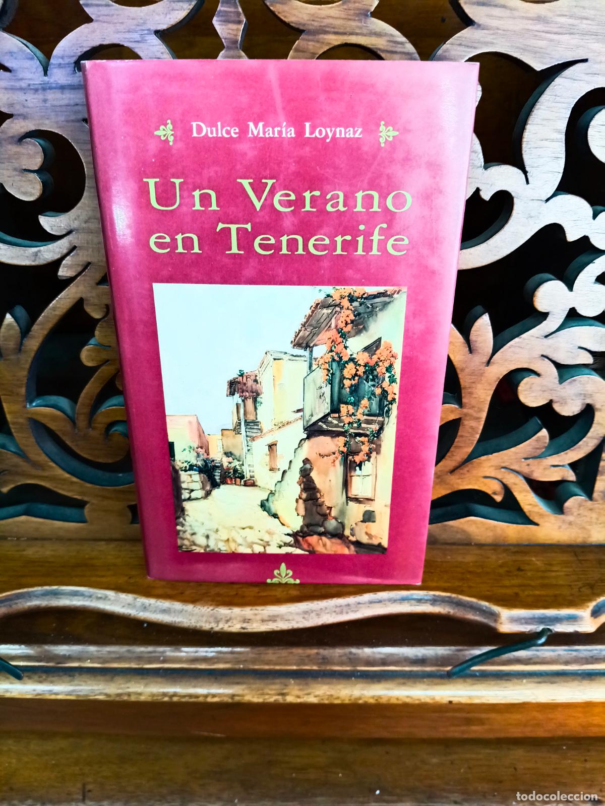 Libros: UN VERANO EN TENERIFE, DULCE MARIA LOYNAZ. FACS&Iacute;MIL. CANARIAS 1992