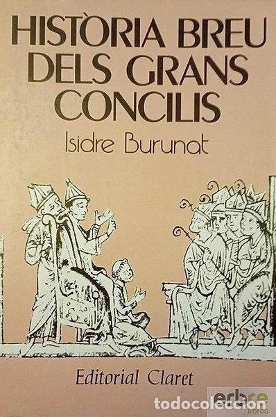 books: Historia Breu Dels Grans Concilis- 9788472634770