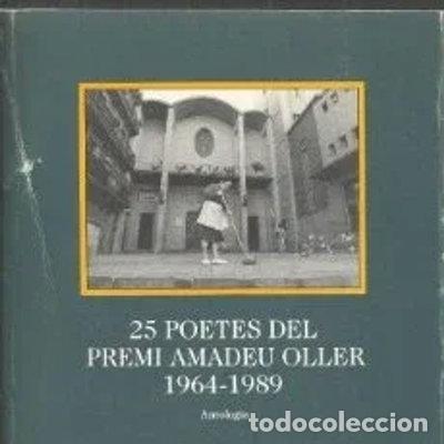 Livres: 25 poetes del Premi Amadeu Oller, 1964-1989- 9788474104646