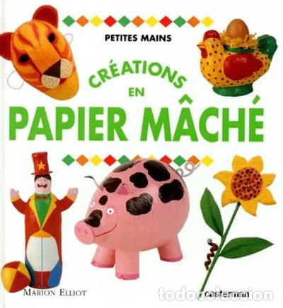 Libri di seconda mano: Cr&eacute;ations en papier m&acirc;ch&eacute;- 9782203144323
