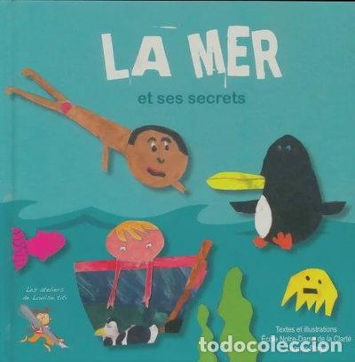 Livres: La mer et ses secrets- 9782746647336