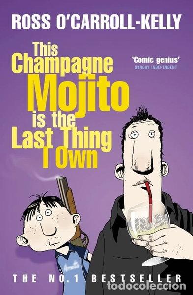 Libros: This Champagne Mojito Is the Last Thing I Own- 9781844881246