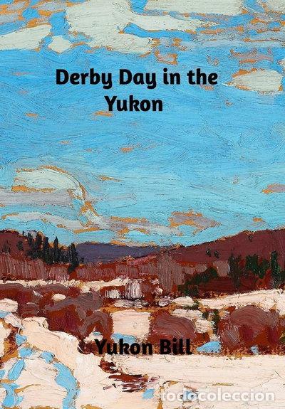Libros: Derby Day in the Yukon- 9780368731044