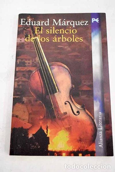 Libros: El silencio de los &aacute;rboles- 9788420645483