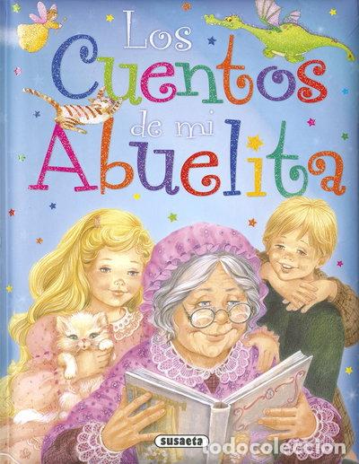 Libros: Los cuentos de mi abuelita- 9788467758078
