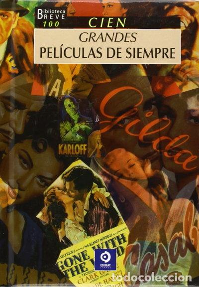 Libros: Cien grandes pel&iacute;culas de siempre- 9788497940603
