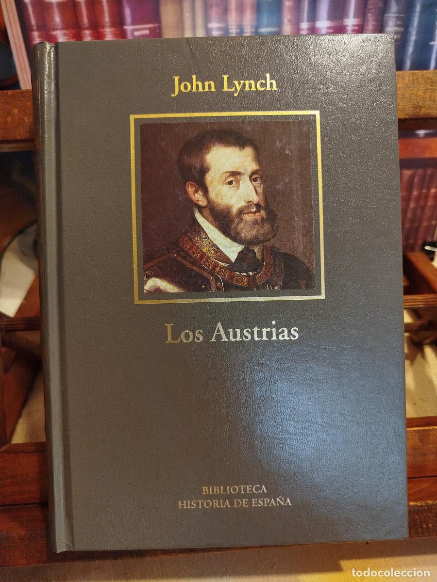 Libros: Los Austrias: (1516-1700) - Lynch, John (1927-2018)