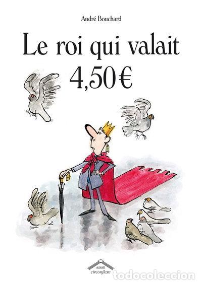 Libri di seconda mano: Le roi qui valait 4,50- 9782878336696