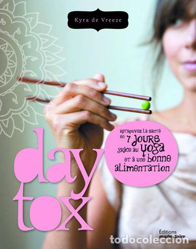 Libri di seconda mano: Daytox: Retrouvez la sant&eacute; en 7 jours gr&acirc;ce au yoga et &agrave; une bonne alimentation- 9791032300558