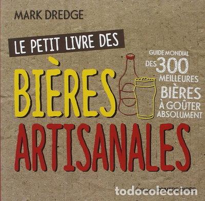 Libri di seconda mano: Le petit livre des bi&egrave;res artisanales- 9782849334188