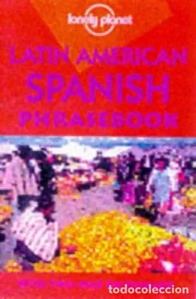 Libros: Lonely Planet Latin American Spanish Phrasebook- 9780864425584