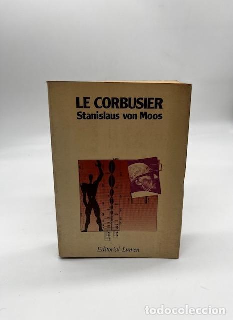 books: VON MOOS, Stanislaus. - Le Corbusier.