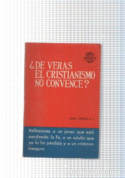 Libros: &iquest;De veras el cristianismo no convence?- 9788429309317