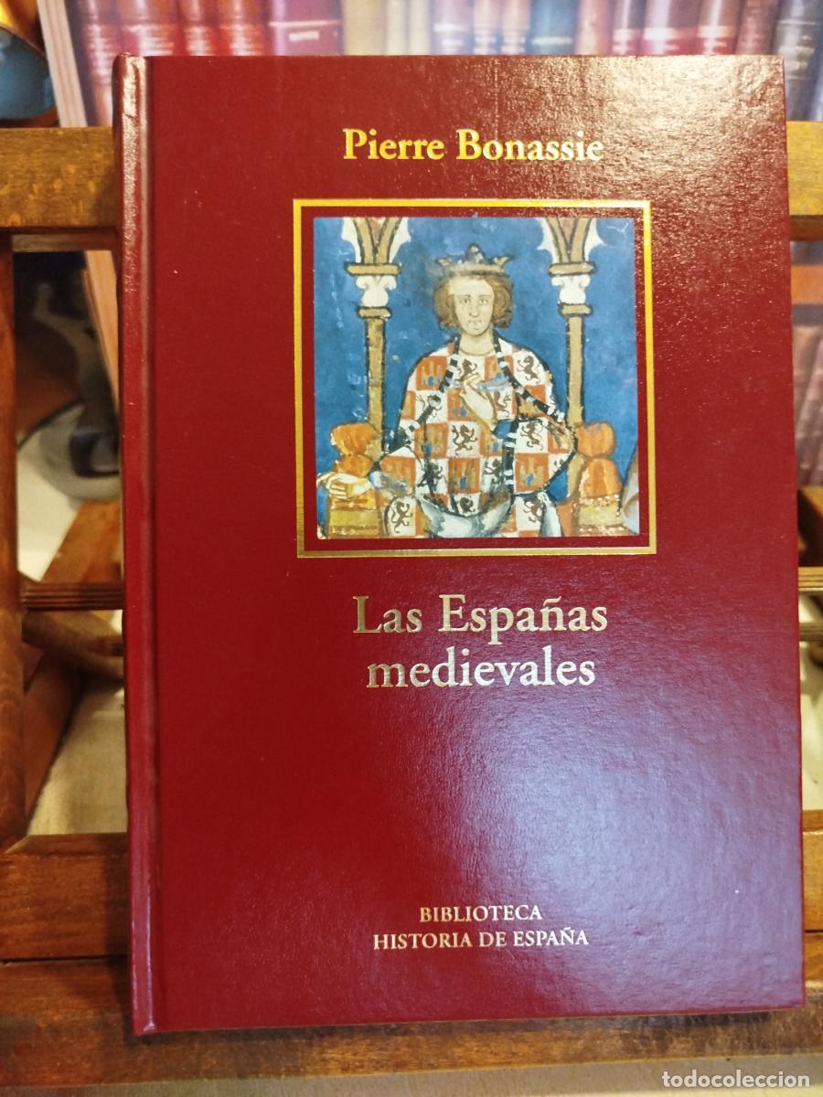 Libros: Las Espa&ntilde;as medievales - Bonnassie, Pierre; Gerbet, Marie-Claude.; Guichard, Pierre