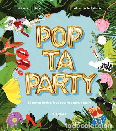 Livres: Pop ta party- 9782212138603