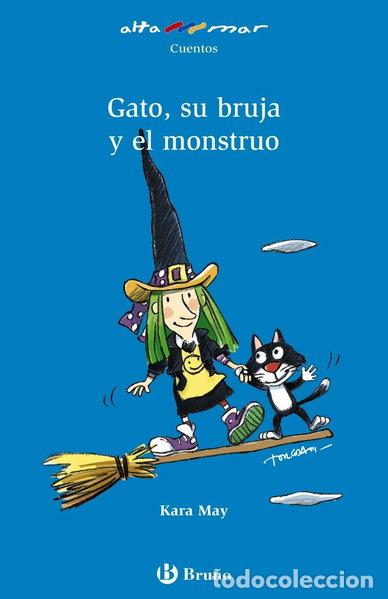 Livres: Gato, su bruja y el monstruo- 9788421692516