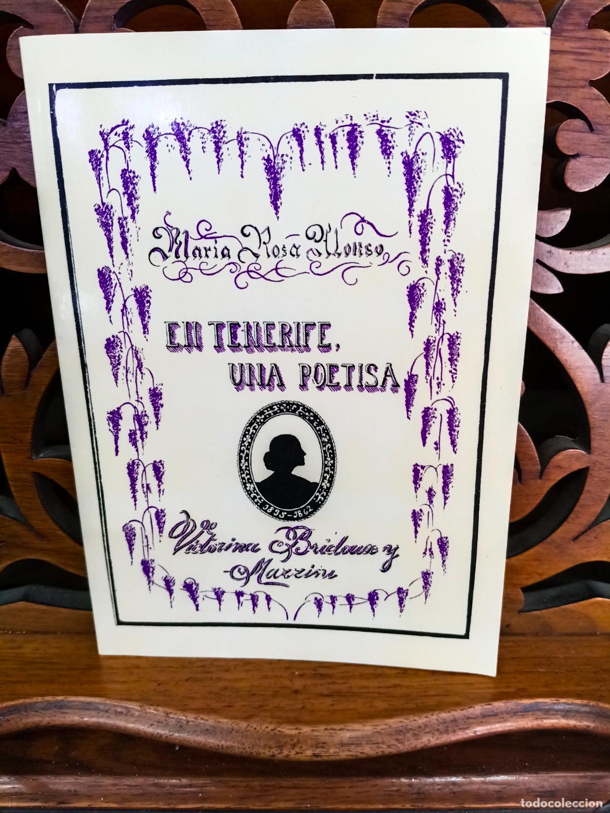 Libros: EN TENERIFE UNA POETISA, MARIA ROSA ALONSO. CANARIAS 1988
