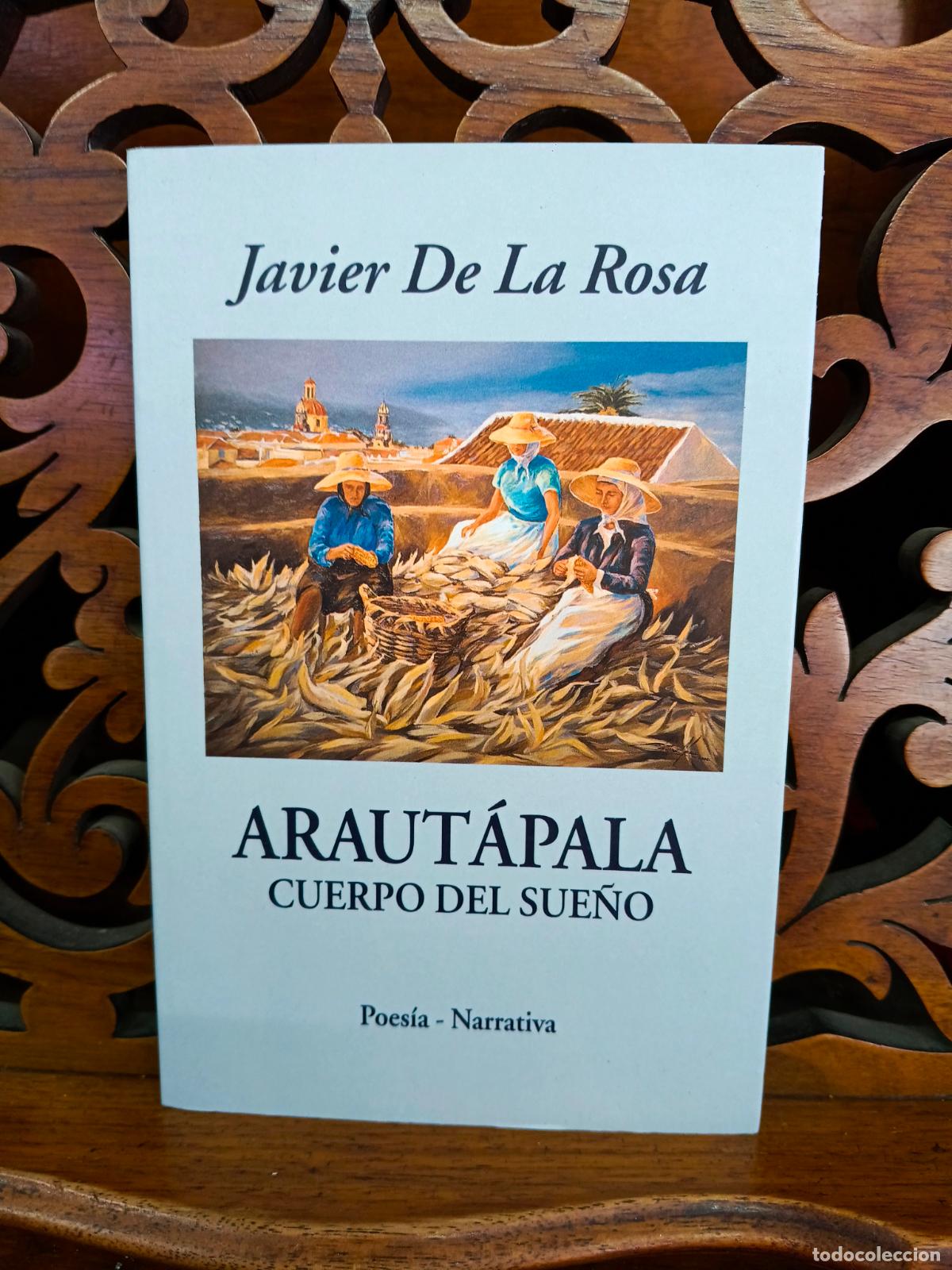 Libros: ARAUT&Aacute;PALA CUERPO DEL SUE&Ntilde;O, JAVIER DE LA ROSA. CANARIAS 2001