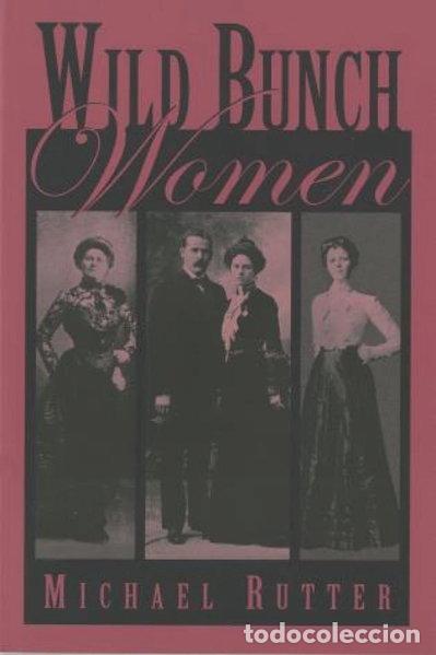 Livres: Wild Bunch Women- 9780762725854