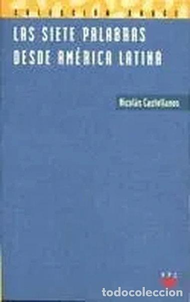 Libros: Las siete palabras desde Am&eacute;rica Latina- 9788428811989