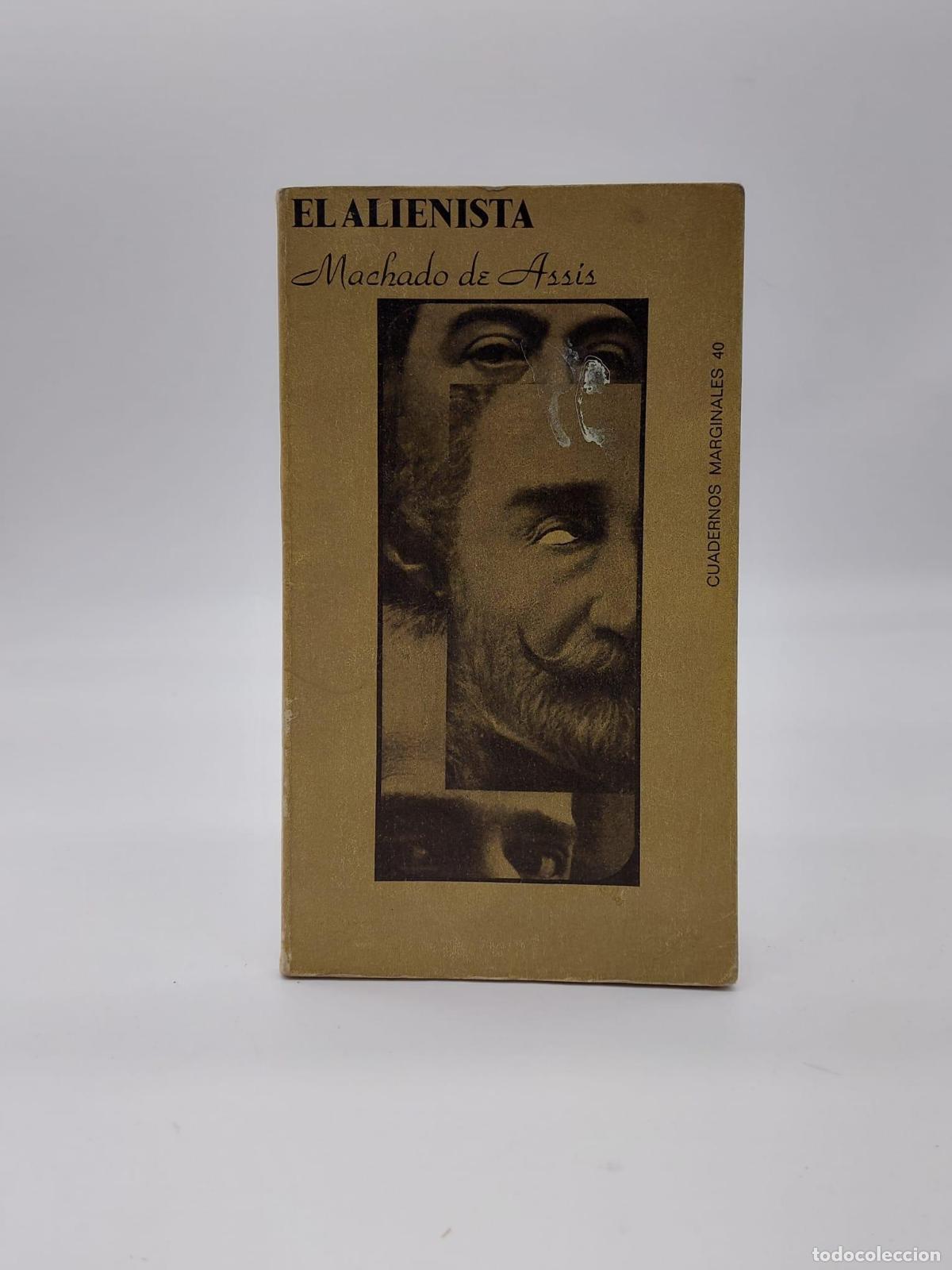 Libros: MACHADO DE ASSIS, Joaquim Maria. - El alienista.