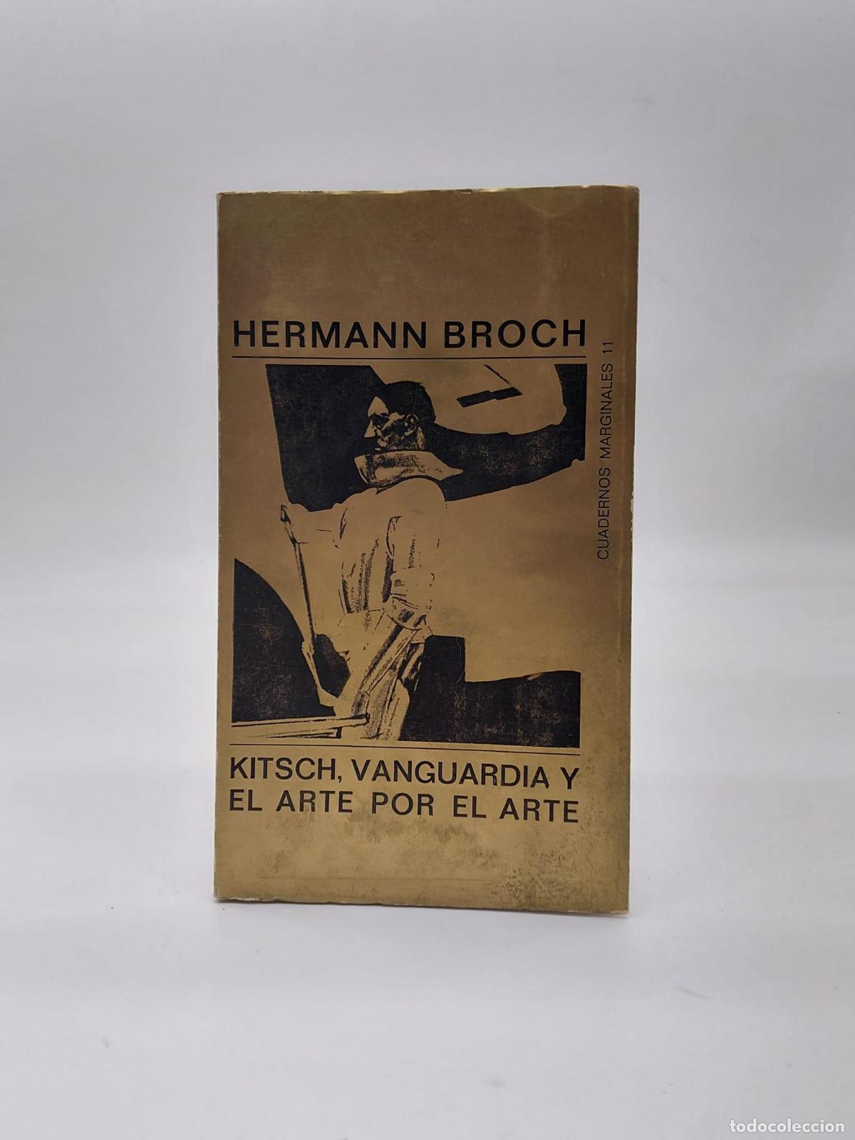 Libros: BROCH, Hermann. - Kitsch, vanguardia y el arte por el arte.
