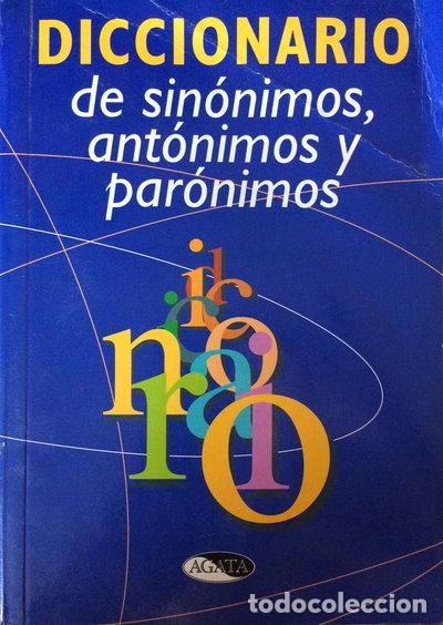 B&uuml;cher: Diccionario de sin&oacute;nimos, ant&oacute;nimos y par&oacute;nimos- 9788482382074