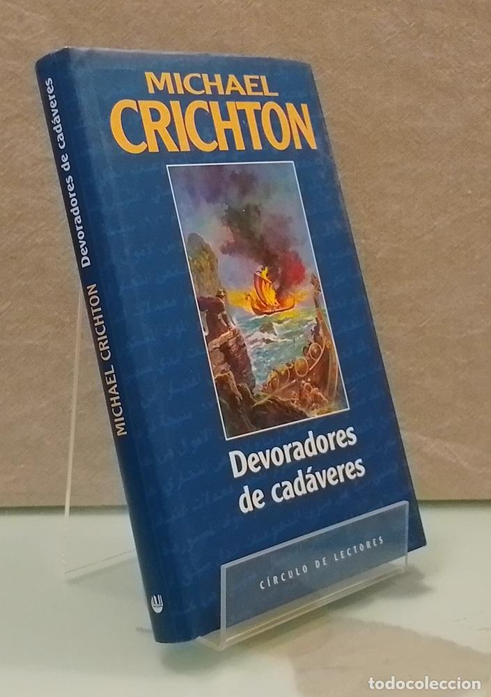 B&uuml;cher: Devoradores de cad&aacute;veres - Michael Crichton