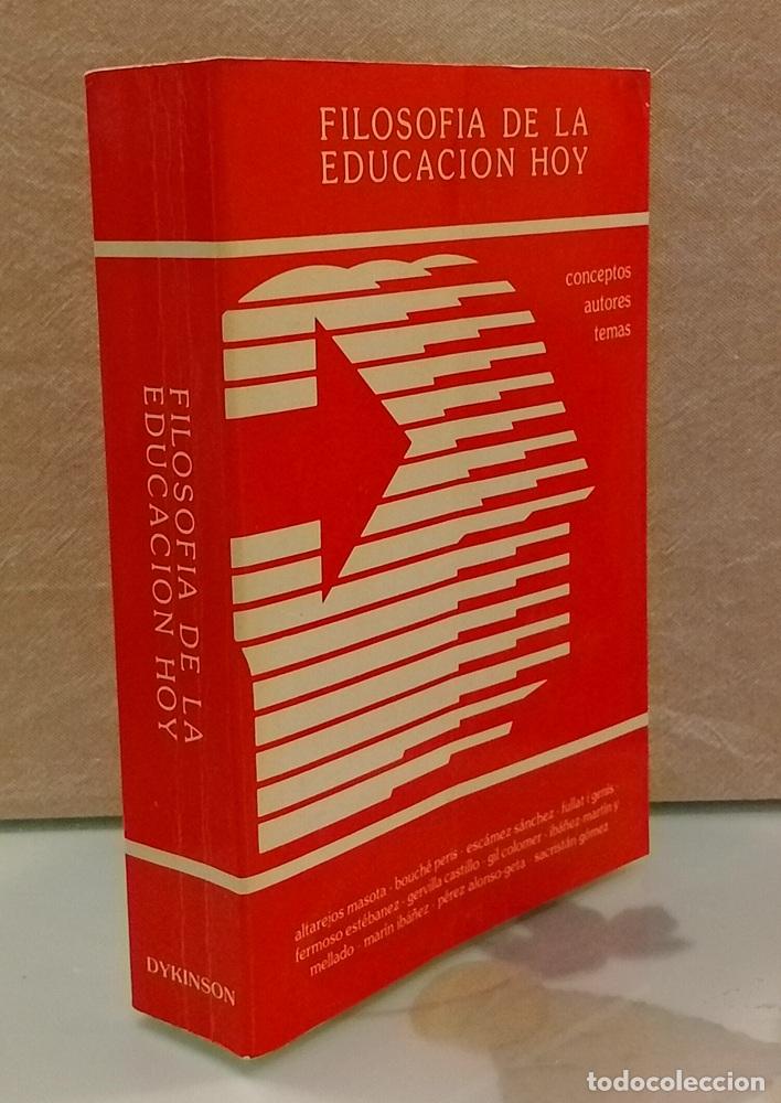 B&uuml;cher: Filosof&iacute;a de la educaci&oacute;n hoy: conceptos, autores, temas (obra completa) - Altarejos Masota y otros