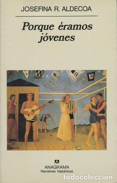 Libros: Porque &eacute;ramos j&oacute;venes- 9788433910325