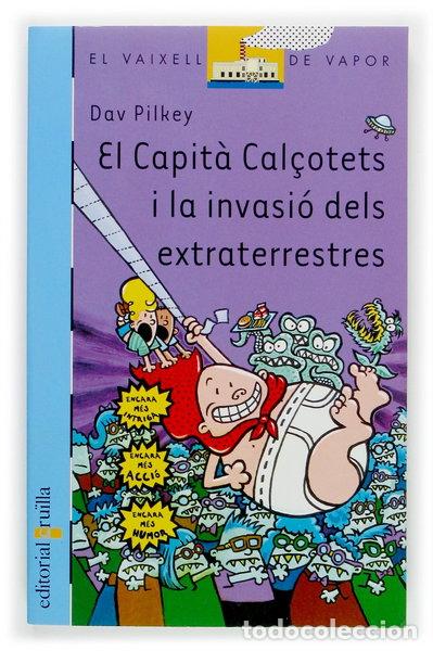 B&uuml;cher: El Capit&agrave; Cal&ccedil;otets i la invasi&oacute; dels extraterrestres- 9788466107433