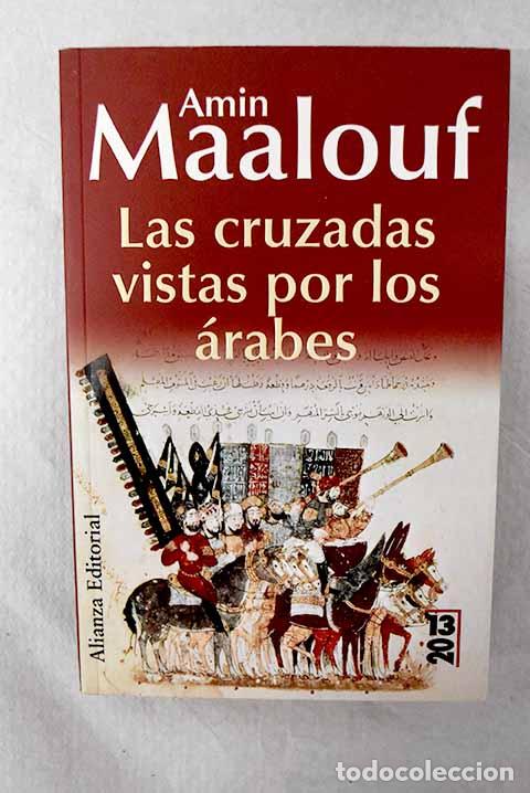 Livres: Las cruzadas vistas por los &aacute;rabes.- Maalouf, Amin