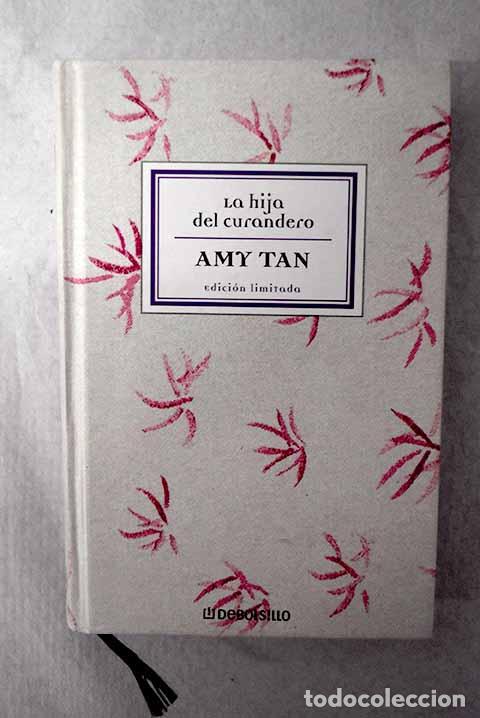Livros em segunda m&atilde;o: La hija del curandero.- Tan, Amy