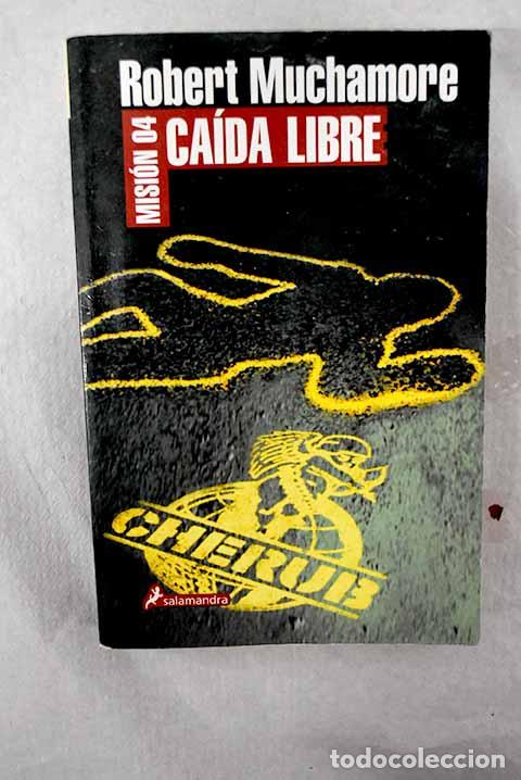 Livros em segunda m&atilde;o: Ca&iacute;da libre: Muchamore, Robert.- Muchamore, Robert