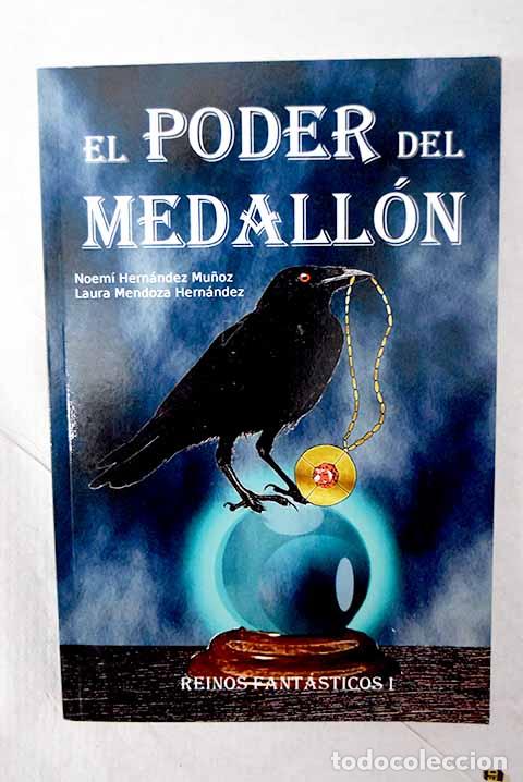 Livros em segunda m&atilde;o: El poder del medall&oacute;n.- Hern&aacute;ndez Mu&ntilde;oz, Noem&iacute;