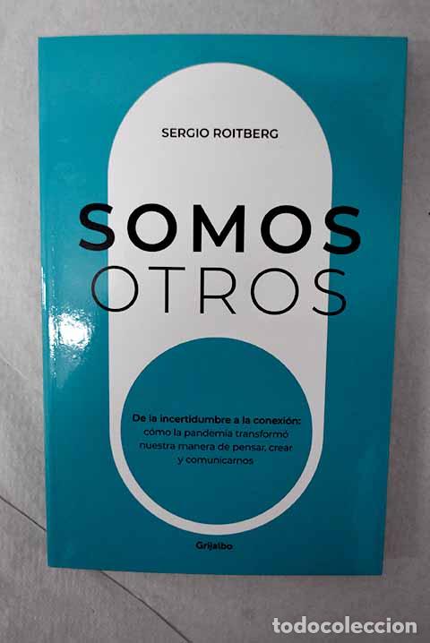 Libros: Somos otros: Roitberg, Sergio.- Roitberg, Sergio