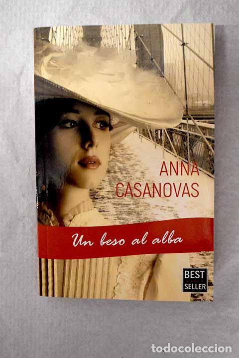 Libros: Un beso al alba: Turr&oacute; i Casanovas, Anna.- Turr&oacute; i Casanovas, Anna