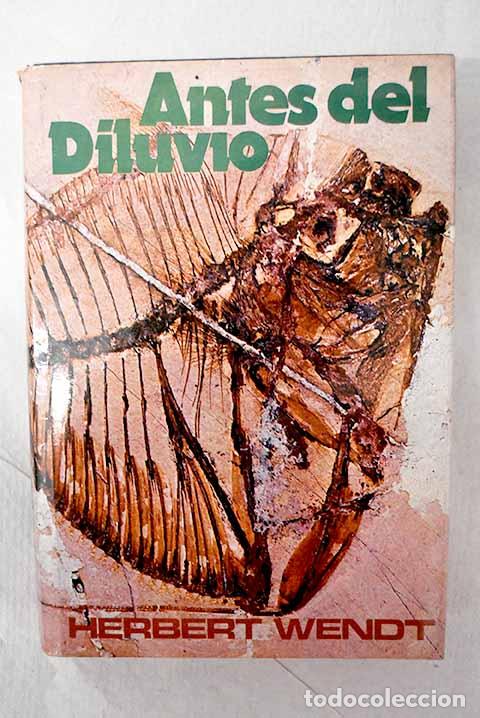 Libros: Antes del diluvio: Wendt, Herbert.- Wendt, Herbert