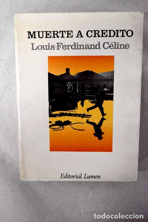 Livros em segunda m&atilde;o: Muerte a cr&eacute;dito: Celine, Louis Ferdinand.- Celine, Louis Ferdinand