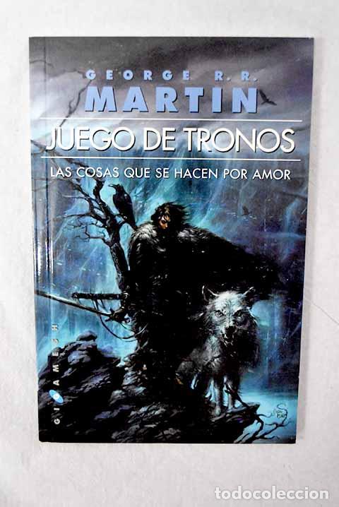 Livros em segunda m&atilde;o: Juego de tronos: las cosas que se hacen por amor.- Martin, George R. R.