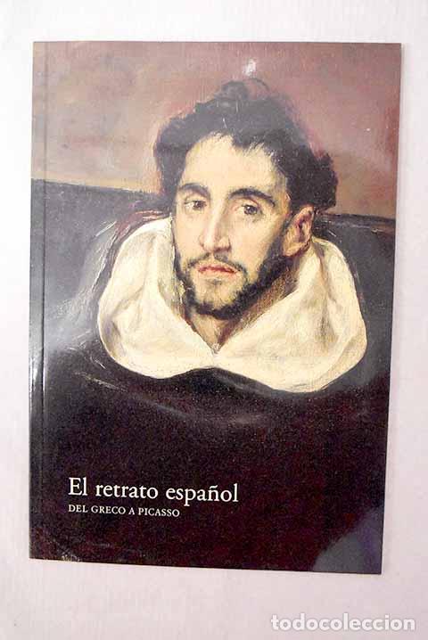books: El retrato espa&ntilde;ol: del Greco a Picasso.- Antonio, Trinidad de