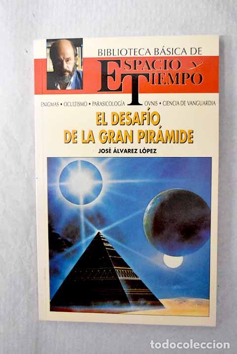 books: El desaf&iacute;o de la gran pir&aacute;mide.- &Aacute;lvarez L&oacute;pez, Jos&eacute;